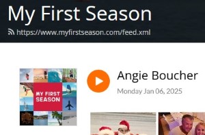 My First Season Podcasts, Jan 06, 2025 Angie Boucher